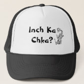 Inch Ka Chka ? Casquette (Devant)