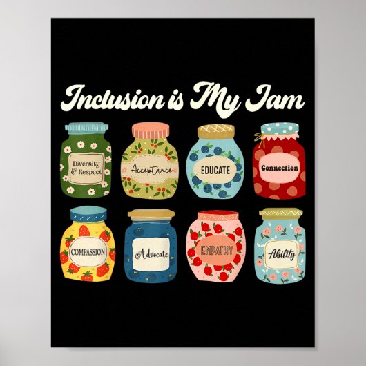 Inclusion Is My Jam Shirt Diversity Equality Aware Poster (Voorkant)