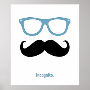 incognito - grappige snor en zonnebril poster