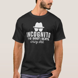 INCOGNITO IK HEB WAT CRAZY SHIT-Coding Pun GEZIEN T-shirt