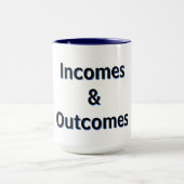 Incomes & Outcomes Mug (Centre)