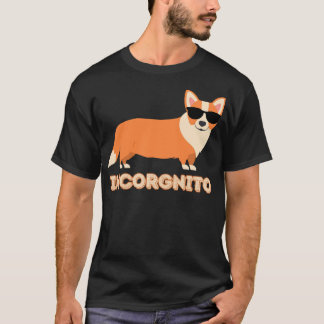 Incorgnito Corgi Lover Hondenliefhebber Grappig T- T-shirt