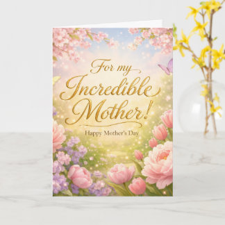 Incredible Mother - Spring Garden Mothers Day Card Kaart