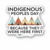 Indiaanse volkerendag waren hier de eerste inheems sticker (Voorkant)