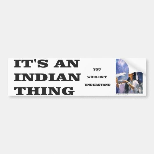 INDIAN THANS-BUMPER BUMPERSTICKER (Voorkant)