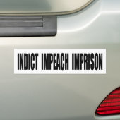 Indicate Impeach Imprison Bumpersticker (Op auto)