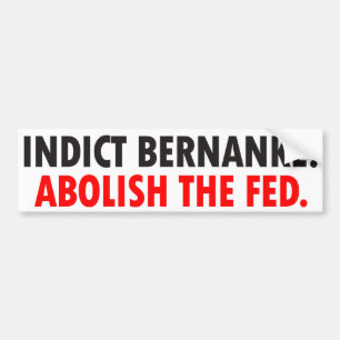 Indict Bernanke Bumpersticker