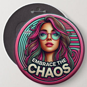 Indie Badge - "Omarm de chaos" Ronde Button 6,0 Cm