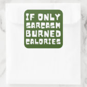 INDIEN ALLEEN SARCASM BEREKENINGEN HEEFT GEMERKT, VIERKANTE STICKER (Tas)