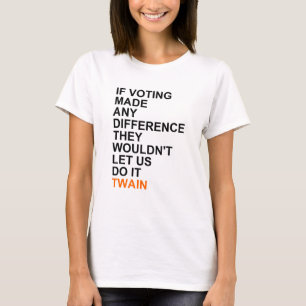 Indien de stemming een verschil maakt.png t-shirt