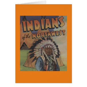 Indiens du nord-ouest - chef indien et Teepee