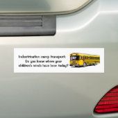 Indoctrineringskamp vervoer bumpersticker (Op auto)