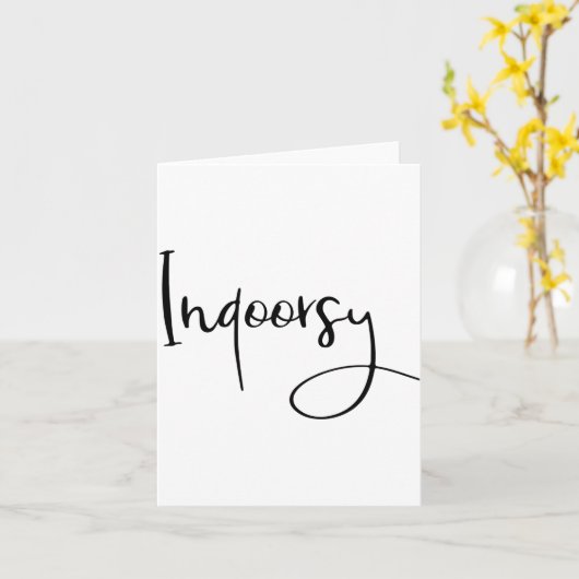 Indoorsy Script Funny  Kaart (Gele Bloem)