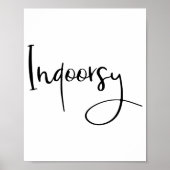 Indoorsy Script Funny  Poster (Voorkant)