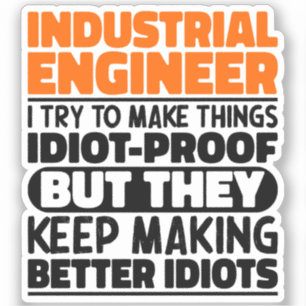 Industrieel ingenieur Ik probeer dingen grappig te Sticker