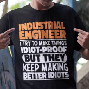 Industrieel ingenieur Ik probeer dingen grappig te T-shirt