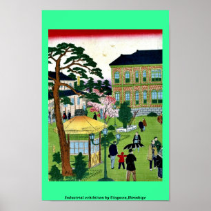Industriële tentoonstelling door Utagawa, Hiroshig Poster