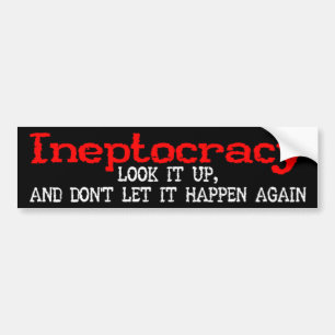 Ineptocratie bumpersticker