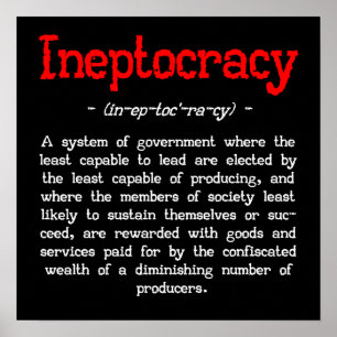 Ineptocratie-Poster (klein 16"X16") Poster