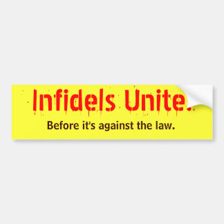 Infidels verenigen! bumpersticker