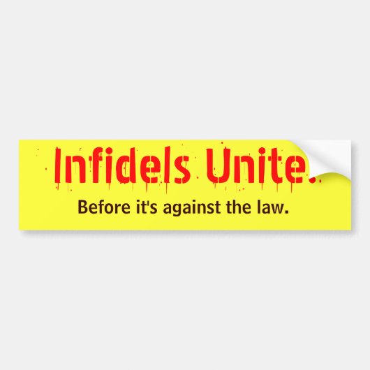 Infidels verenigen! bumpersticker (Voorkant)