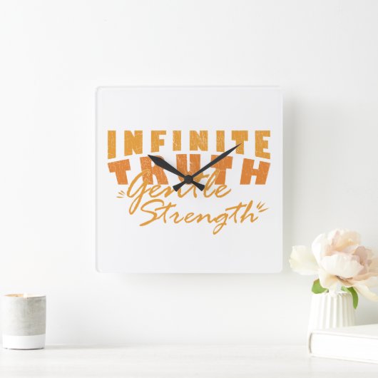 Infinite Truth, Gentle Strength Clocks Vierkante Klok (Huis)