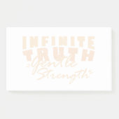Infinite Truth, Gentle Strength Post-it® Notes (Devant)