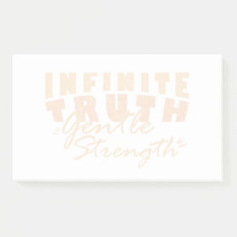 Infinite Truth, Gentle Strength  Post-it® Notes