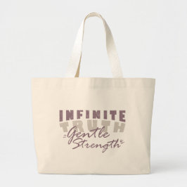 Infinite Truth, Gentle Strength Tote Bags