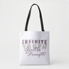 Infinite Truth, Gentle Strength  Tote Bags Draagtas