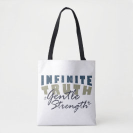 Infinite Truth, Gentle Strength Tote Bags Draagtas
