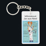infirmière et j'en suis fière!<br><div class="desc">Soyez fière de votre beau métier d'infirmière et affirmez le en portant ce rigolo porte-clé!</div>