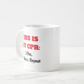 Infirmières CPR Patience Café Répéter le café Mug (Devant gauche)