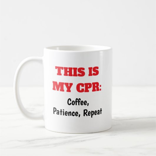 Infirmières CPR Patience Café Répéter le café Mug (Gauche)