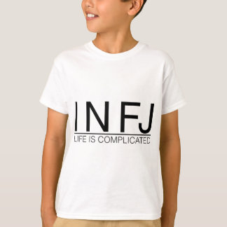 INFJ Life is ingewikkeld T-shirt