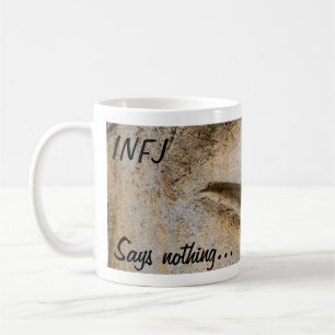 INFJ - "ne dit rien - voit tout" tasse de café