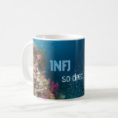 INFJ "tellement profondément" tasse (Devant gauche)