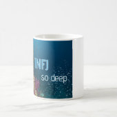 INFJ "tellement profondément" tasse (Centre)