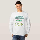Inflatie is niet tijdelijk t-shirt (Voorkant volledig)