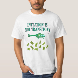 Inflatie is niet tijdelijk t-shirt