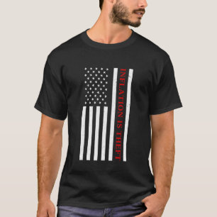 Inflatie Is Theft American Flag Rising Costs Stat T-shirt