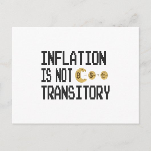 Inflation is not transitory briefkaart (Voorkant)