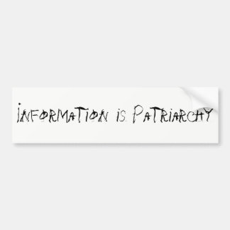 Informatie is patriarchy Bumpersticker