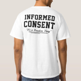 Informeerde toestemming voor vrijheid t-shirt
