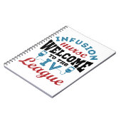 Infusieverpleegster Welkom bij de I.V. League Notitieboek (Linkerzijde)