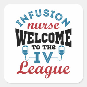 Infusieverpleegster Welkom bij de I.V. League Vierkante Sticker