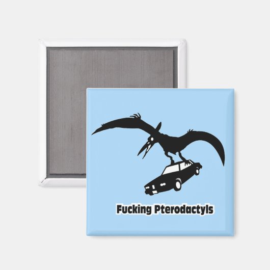 ****ing Pterodactylen! Magneet (Voorkant / Achterkant)