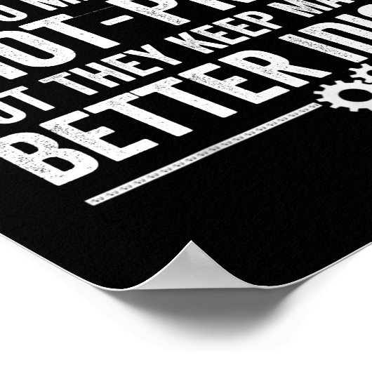 Ingenieur ik probeer dingen IdiotProof te maken Poster (Hoek)