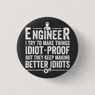 Ingenieur ik probeer dingen IdiotProof te maken Ronde Button 3,2 Cm