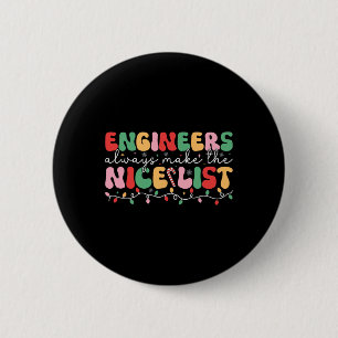 Ingenieurs maken altijd de mooie lijst retro-ingen ronde button 5,7 cm